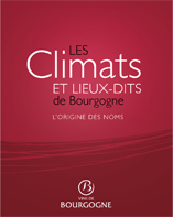 Les Climats et Lieux-Dits de Bourgogne