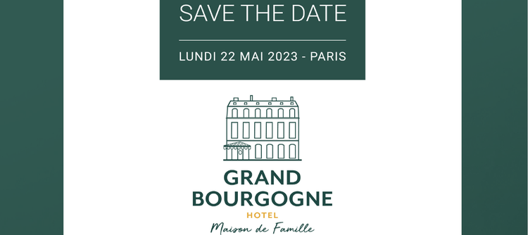 Grand Bourgogne Hotel à Paris : 3ème Edition