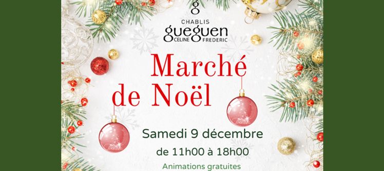 Marché de Noel le 9 décembre au Domaine Céline et Frédéric Gueguen