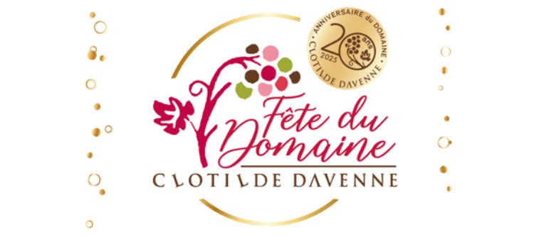 Le Domaine Clotilde Davenne célèbre ses 20 ans à travers plusieurs évènements !
